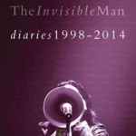 Book review: STEVE HOGARTH – The Invisible Man – Diaries 1998-2014 (Volume 2)