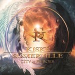 Album review: KISKE SOMERVILLE – City of Heroes