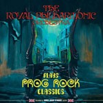 Album review: THE ROYAL PHILHARMONIC ORCHESTRA – Plays Prog Rock Classics