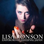 Album review: LISA RONSON – Emperors Of Medieval Japan