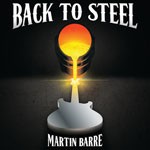 Album review: MARTIN BARRE – Back To Steel