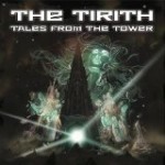 Album review: THE TIRITH – Tales From The Tower