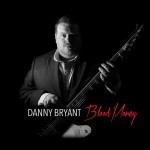 Album review: DANNY BRYANT – Blood Money