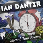 Album review: IAN DANTER – Second Time Around