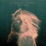 Album review: THE TEMPERANCE MOVEMENT – White Bear