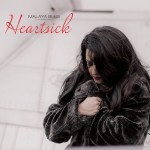 Album review: MALAYA BLUE – Heartsick