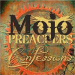 Album review: MOJO PREACHERS – Confessions