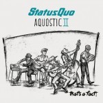 Album review: STATUS QUO – Aquostic II – That’s A Fact!