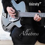 Album review: THIRSTY – Albatross