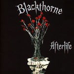 Album review: BLACKTHORNE – Afterlife/Don’t Kill The Thrill (Graham Bonnet, Bob Kulick)