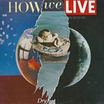 Album review: HOW WE LIVE – Dry Land (Steve Hogarth)