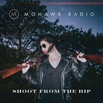 EP review: MOHAWK RADIO – Shoot From The Hip
