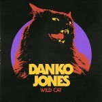 Album review: DANKO JONES – Wild Cat