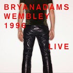 Album review: BRYAN ADAMS – Wembley 1996 Live
