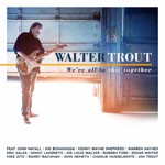 Album review: WALTER TROUT – We’re All In This Together