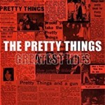 Album review: THE PRETTY THINGS – Greatest Hits