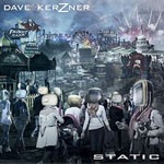 Album review: DAVE KERZNER – Static