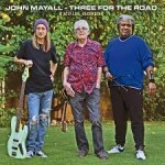 Album review: JOHN MAYALL – Three For The Road – A 2017 Live Recording