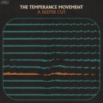 Album review: THE TEMPERANCE MOVEMENT – A Deeper Cut