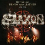 Album review: SAXON – 10 Years Of Denim And Leather Live 1990/The CD Hoard (reissues)