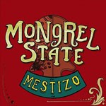 Album review: MONGREL STATE – Mestizo
