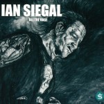 Album review: IAN SIEGAL – All The Rage