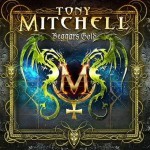 Album review: TONY MITCHELL – Beggars Gold