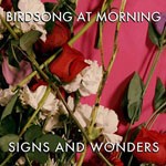 Album review: BIRDSONG AT MORNING – Signs And Wonders