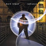Album review: MARK ROWEN – Radiance