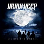 Album review: URIAH HEEP – Living The Dream