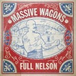Album review: MASSIVE WAGONS – Full Nelson