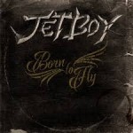 Album review: JETBOY – Born To Fly