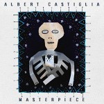 Album review: ALBERT CASTIGLIA – Masterpiece