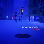 Album review: MONKEY HOUSE – Friday