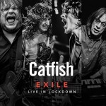 Album review: CATFISH – Exile – Live In Lockdown