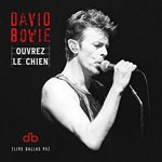 Album review: DAVID BOWIE – Ouvrez le Chien (Live Dallas 95)