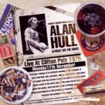 Album review: ALAN HULL – Alright On The Night (Live At Clifton Poly 1975)