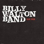Album review: BILLY WALTON – Dark Hour