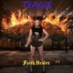 Album review: TRAGIK – Faith Healer