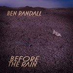 Album review: BEN RANDALL – Before The Rain