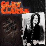Album review: GILBY CLARKE – The Gospel Truth