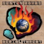 Album review: SENTON BOMBS – Aerial Threat
