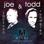 Album review: JOE JACKSON & TODD RUNDGREN feat. ETHEL – State Theater, New Jersey 2005 (CD/DVD)