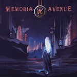 Album review: MEMORIA AVENUE – Memoria Avenue