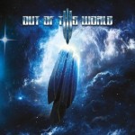 Album review: OUT OF THIS WORLD – S/T