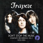 Album review : TRAPEZE – Don’t Stop The Music – Complete Recordings Vol 1 1970-1992 (6 CD Boxset)