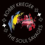 Album review: ROBBY KRIEGER AND THE SOUL SAVAGES  – Robby Krieger And The Soul Savages
