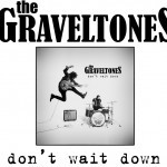 Album review: THE GRAVELTONES – Don’t Wait Down