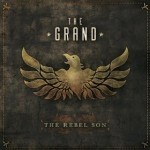 Album review: THE GRAND – The Rebel Son