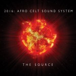 Album review: AFRO CELT SOUND SYSTEM – The Source